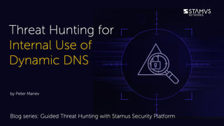 Stamus-Threat-Hunt-Internal use of dynamic DNS