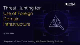Stamus-Threat-Hunt-ForeignDomains