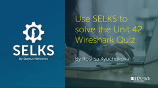 Wireshark-pt1-SELKS-for-Quiz