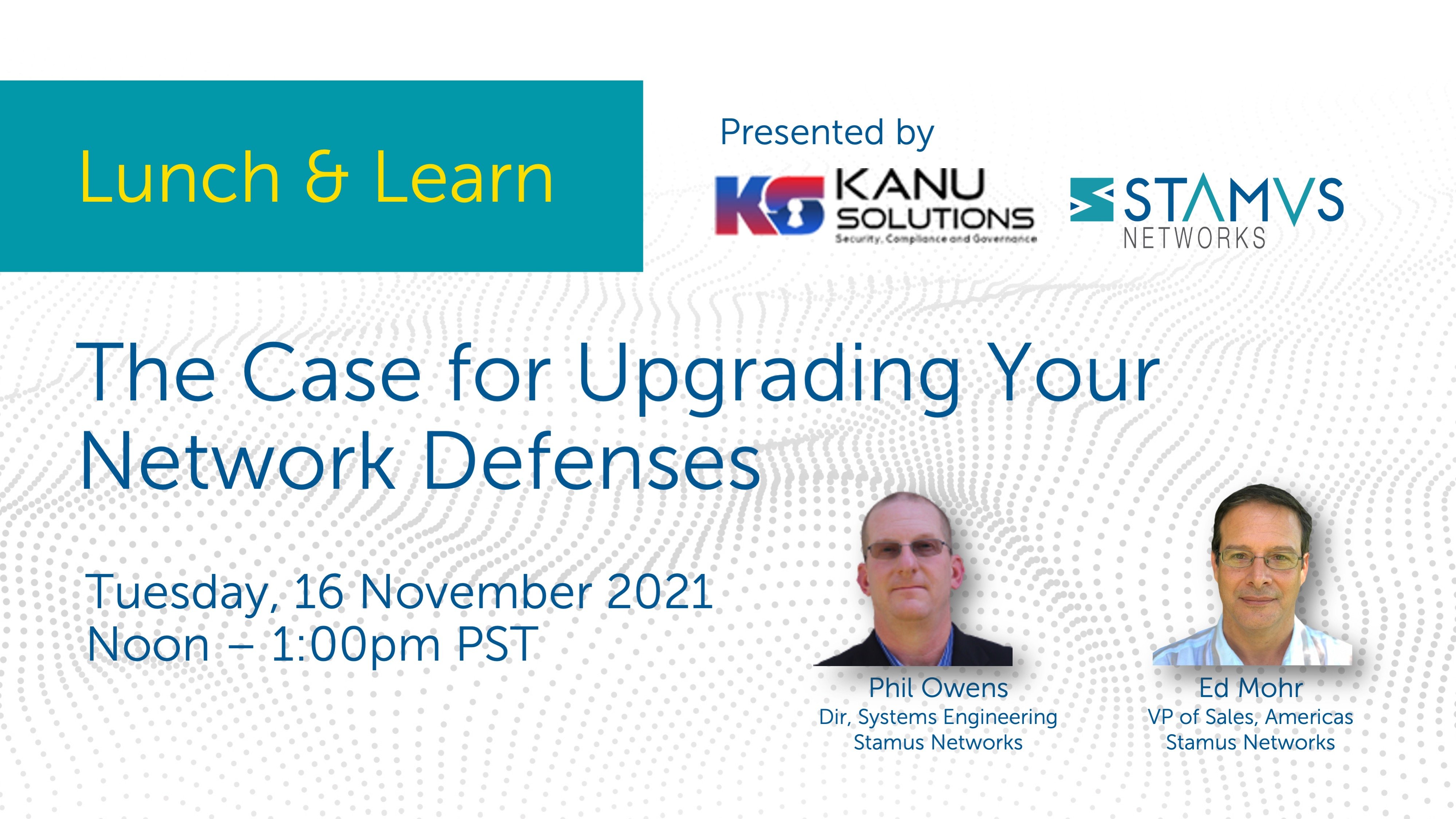 Webinar 2: The Case for Upgrading Your Network Defenses