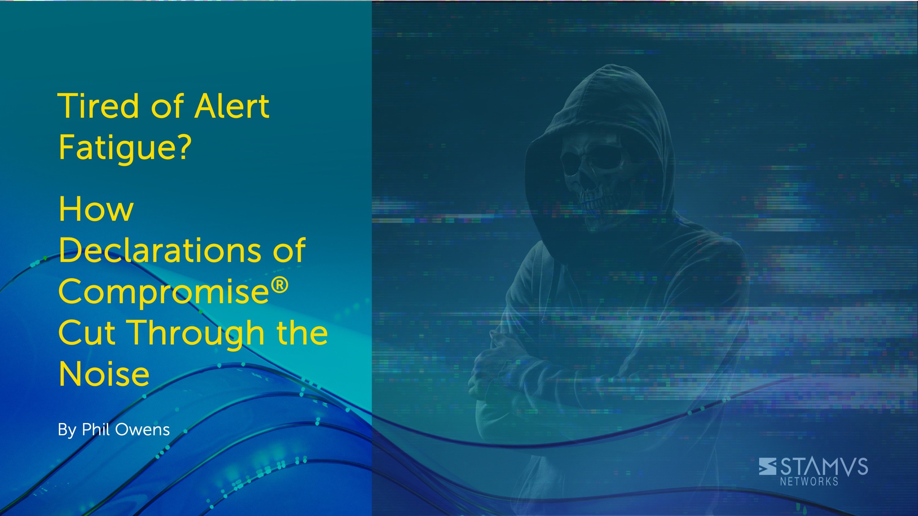 Tired of Alert Fatigue? How Declarations of Compromise (DoC) Cut Through the Noise