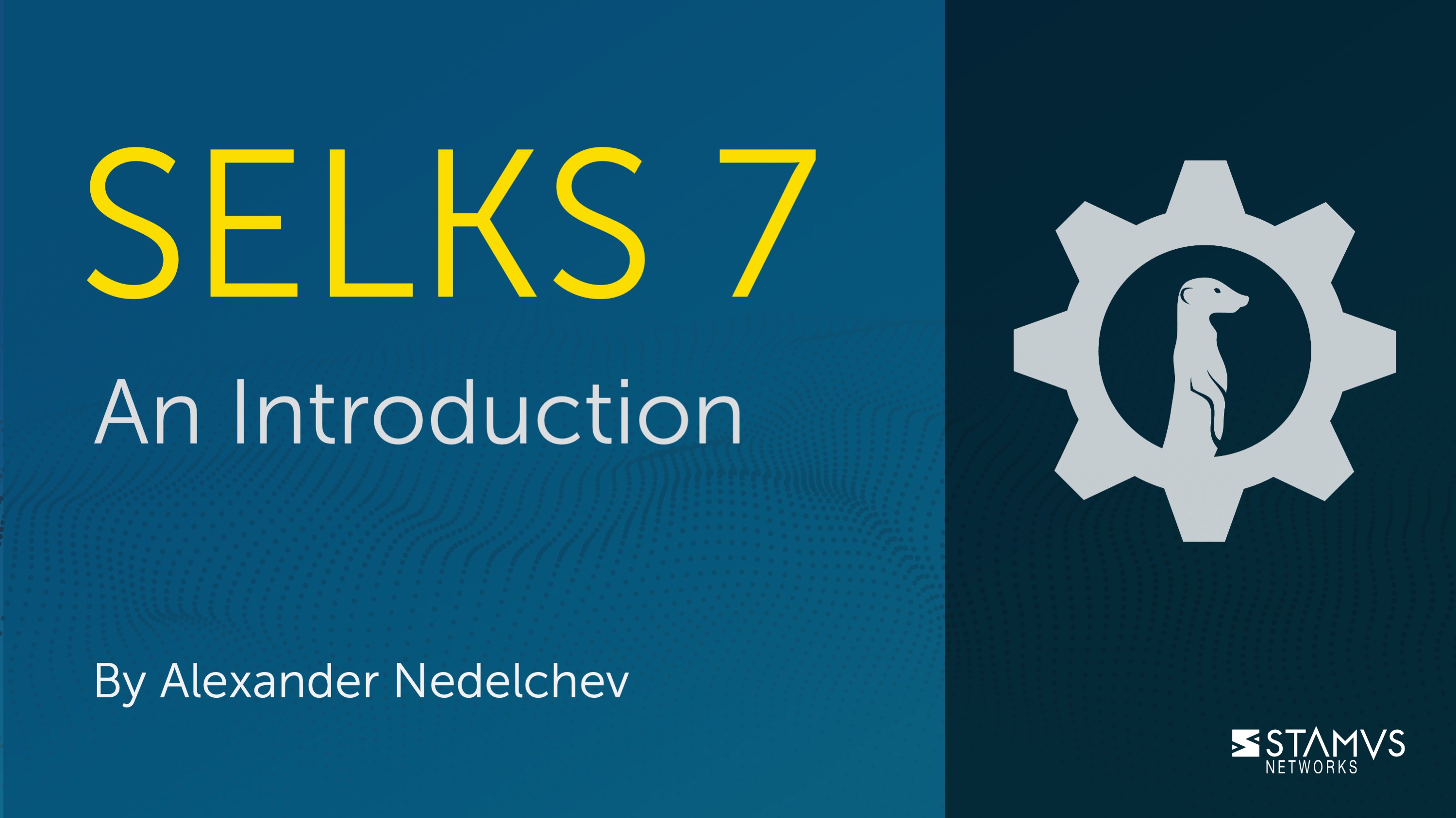SELKS 7: An Introduction by Alexander Nedelchev
