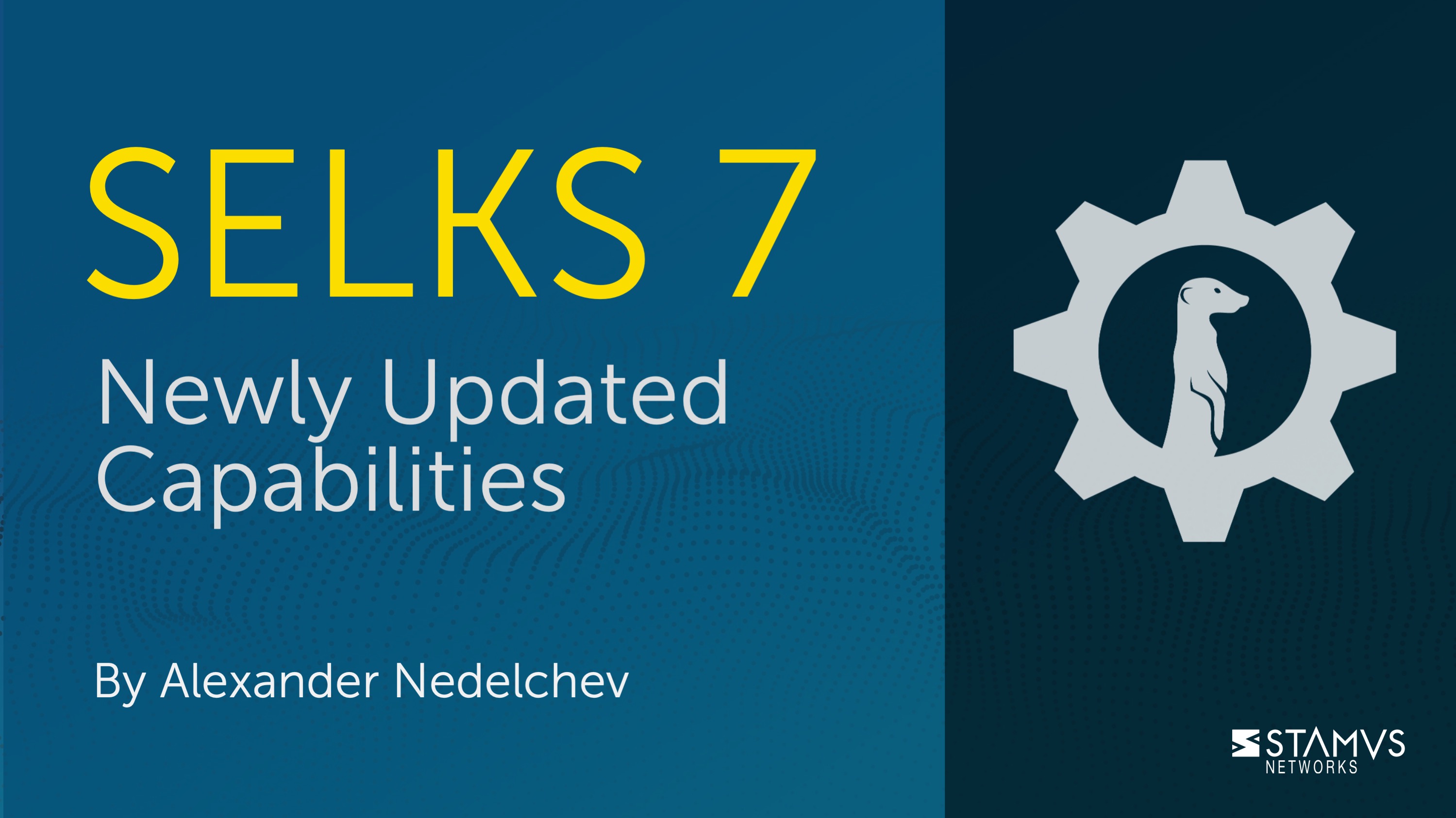 SELKS 7: Newly Updated Capabilities by Alexander Nedelchev