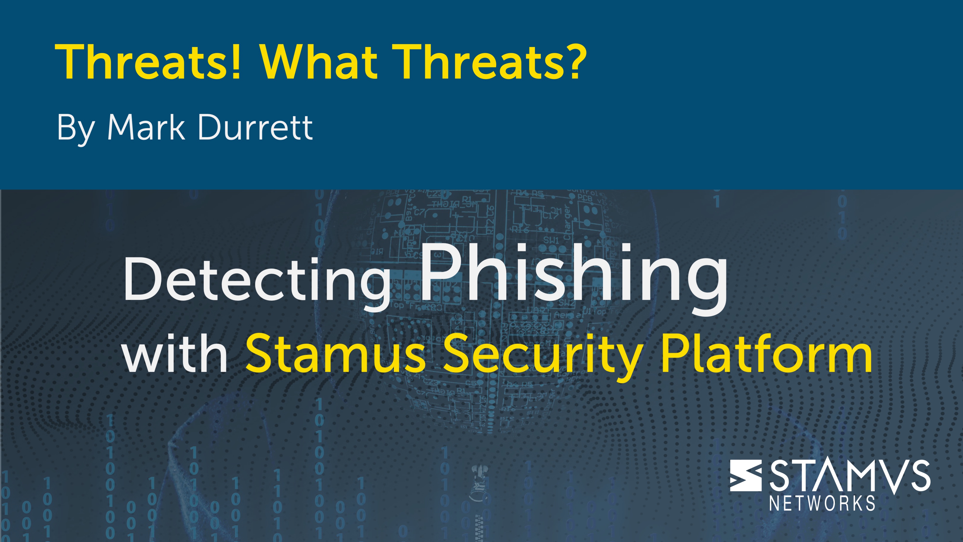 Threats! What Threats? Detecting Phishing with Stamus Security Platform