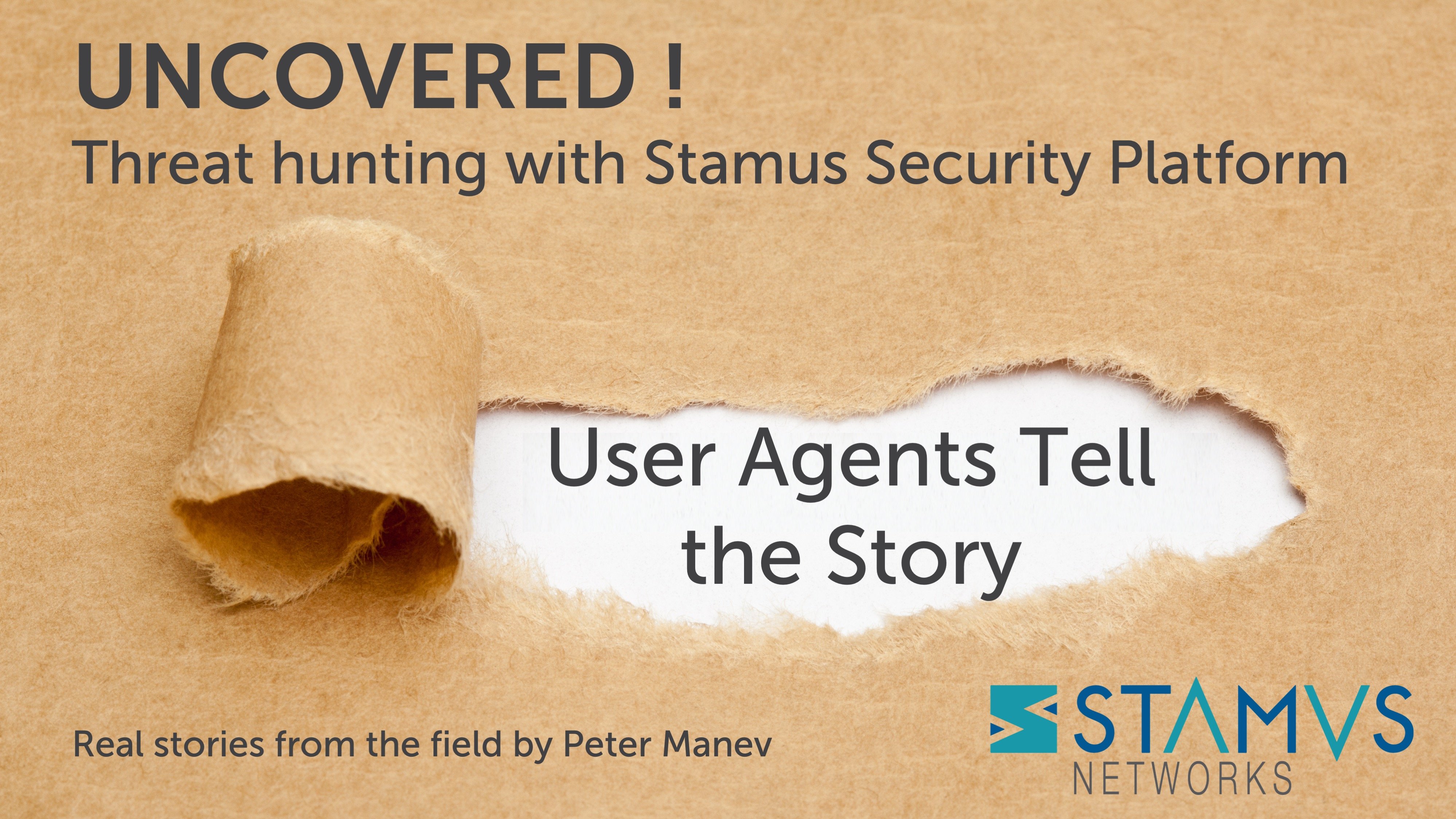 Threat Hunting with Stamus Security Platform: User Agents Tell the Story 