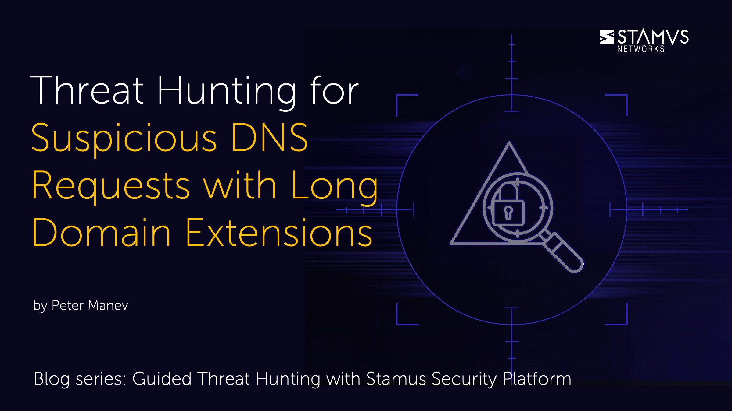 Threat Hunting for Suspicious DNS Requests with Long Domain Extensions by Peter Manev