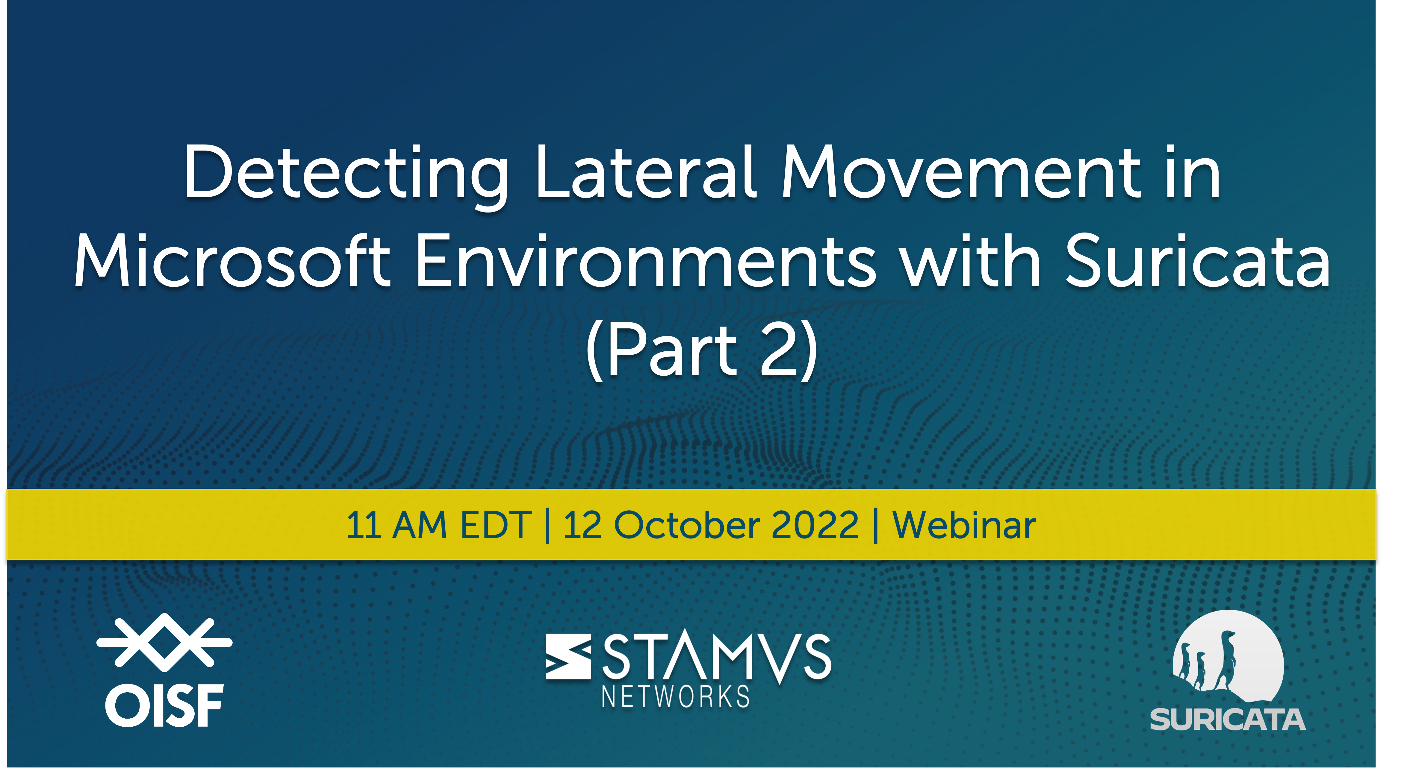 Part 2 - Suricata Webinar