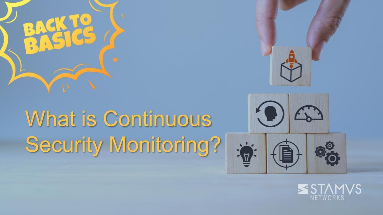 What is Continuous Security Monitoring? by Dallon Robinette