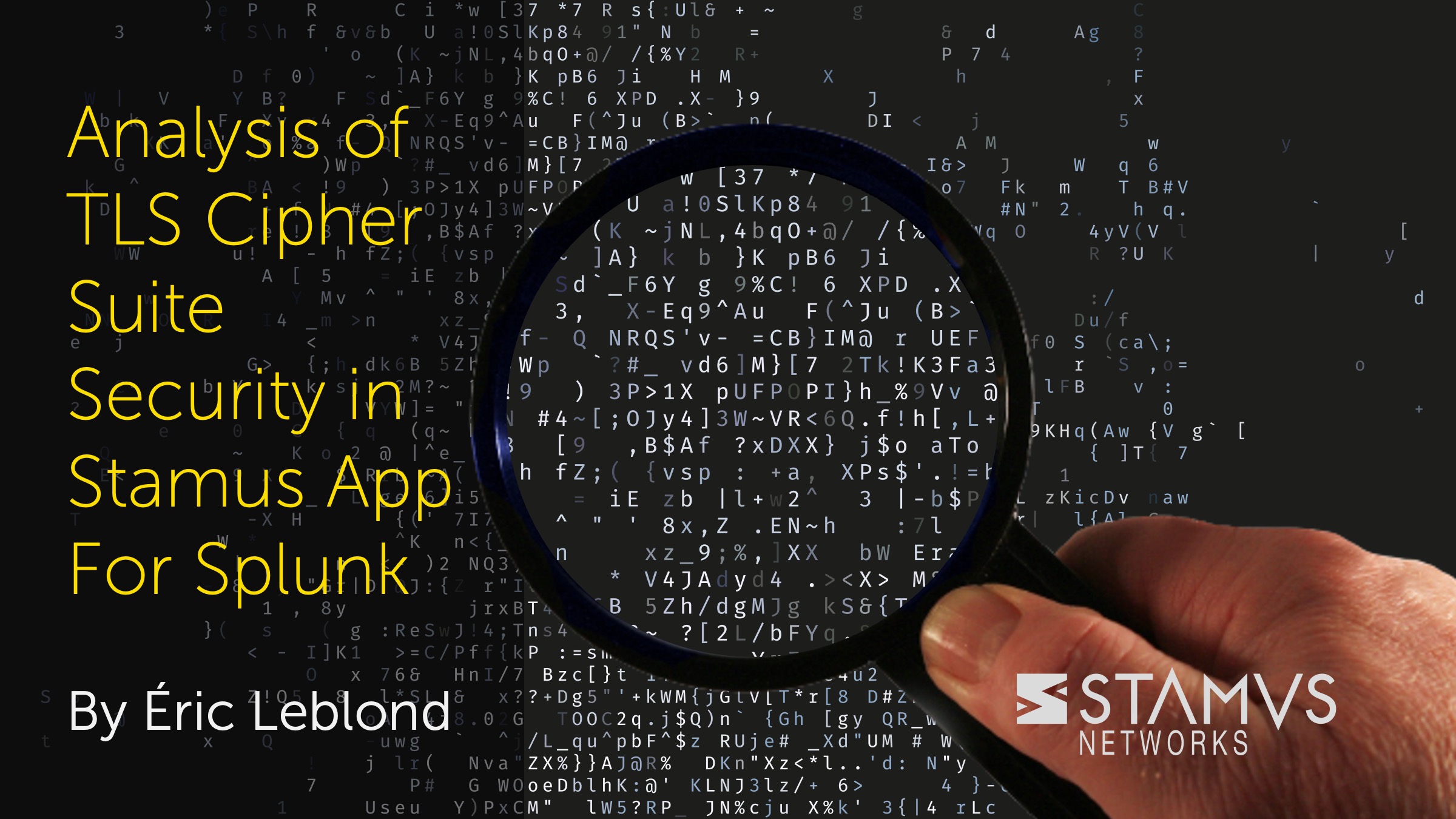 Analysis of TLS Cipher Suite Security in Stamus App for Splunk by Eric Leblond