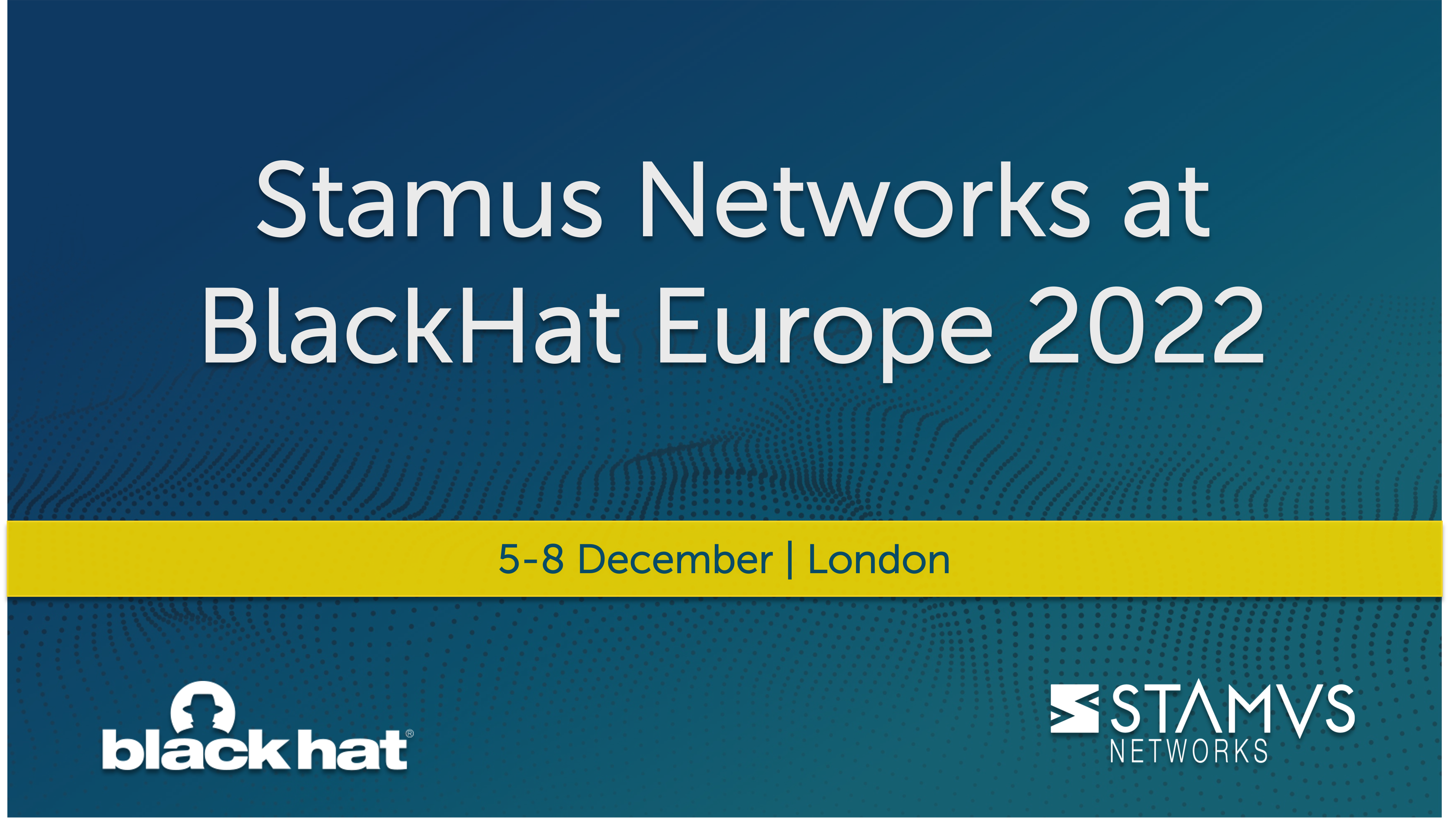 Stamus Networks @ BlackHat Europe 2022