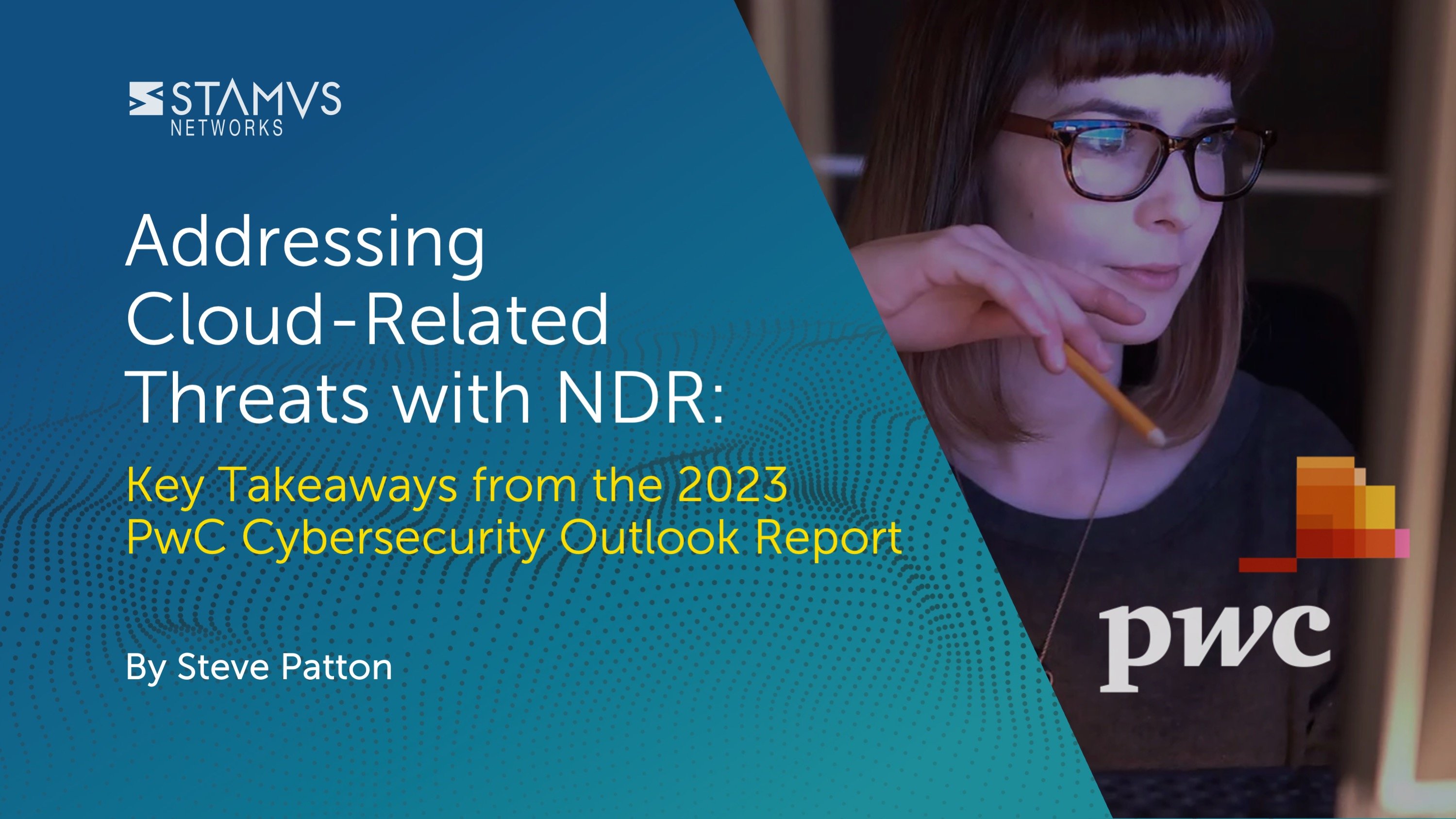 Addressing Cloud-Related Threats with NDR: Key Takeaways from the 2023 PwC Cybersecurity Outlook Report