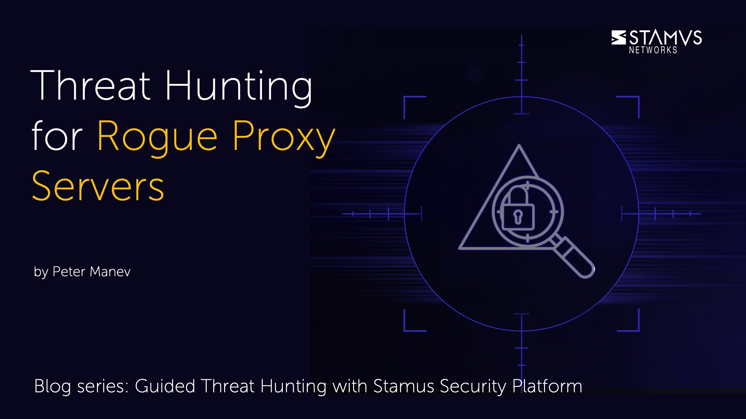 Hunting for Rogue Proxy Servers by Peter Manev