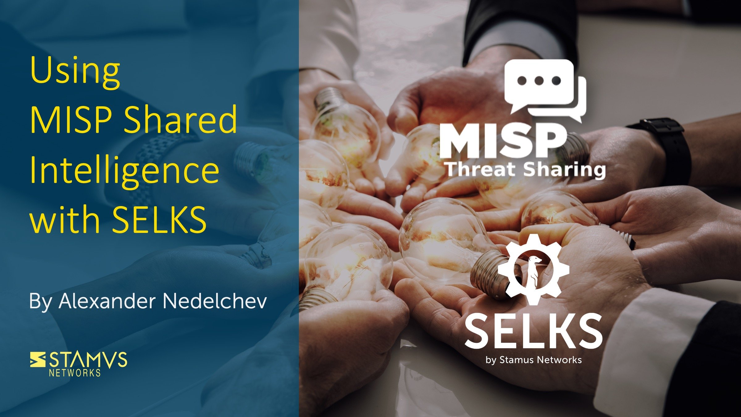 Using MISP Shared Intelligence with SELKS by Alexander Nedelchev