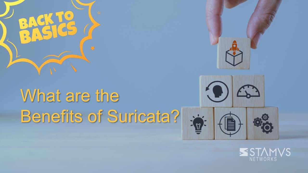 What are the Benefits of Suricata?