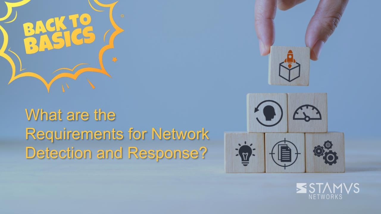What are the Requirements for Network Detection and Response?